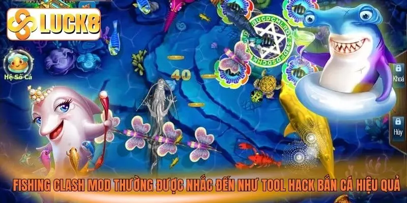 Fishing Clash Mod thường được nhắc đến như tool hack bắn cá hiệu quả