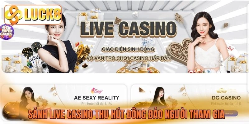 Sảnh live casino thu hút đông đảo người tham gia